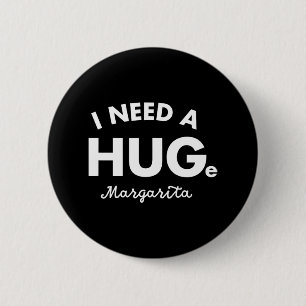 Chapa Redonda De 5 Cm Necesito Una Enorme Camisa Margarita Divertida Cin