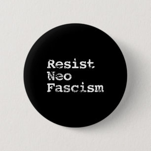 Chapa Redonda De 5 Cm Neo Fascismo contra Trump Regalos contra Bolsonaro