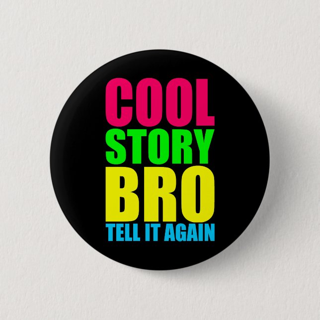 Chapa Redonda De 5 Cm Neon Cool Story Bro (Anverso)