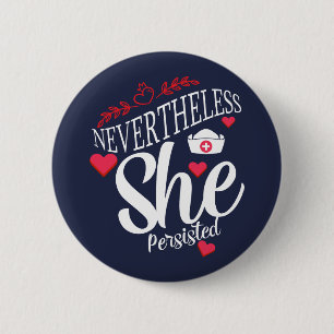 Chapa Redonda De 5 Cm Nevertheless She Persisted