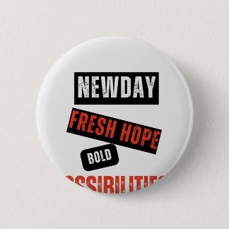 Chapa Redonda De 5 Cm New Day. Fresh Hope. Bold Possibilities. – Inspira