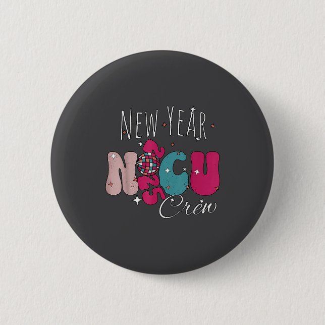 Chapa Redonda De 5 Cm New Year Nicu Nurse Crew Celebration Uni-adults -  (Anverso)