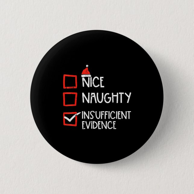 Chapa Redonda De 5 Cm Nice Naughty Insufficient Evidence Christmas Fun X (Anverso)