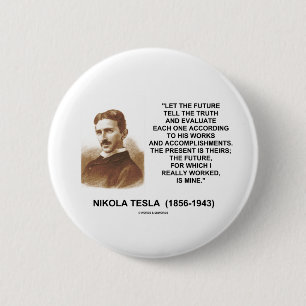 Chapa Redonda De 5 Cm Nikola Tesla dejó el futuro decir la cita de la