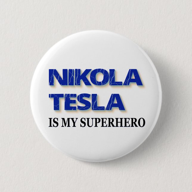 Chapa Redonda De 5 Cm Nikola Tesla Es Mi Superhéroe (Anverso)