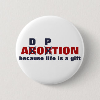 Chapa Redonda De 5 Cm Ningún aborto. ¡La vida es un regalo!