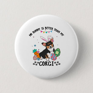 Chapa Redonda De 5 Cm Ningún conejo es mejor que mi perro Corgi tricolor