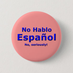 Chapa Redonda De 5 Cm Ningún Pin de Hablo Espanol
