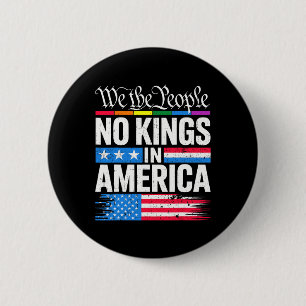Chapa Redonda De 5 Cm Ningún Rey En Los Camisas Norteamericanas Rechazan