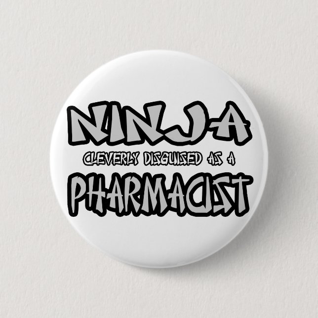 Chapa Redonda De 5 Cm Ninja...Farmacéutico (Anverso)