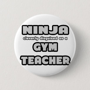 Chapa Redonda De 5 Cm Ninja... Gym Teacher