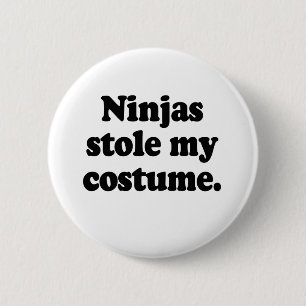 Chapa Redonda De 5 Cm Ninjas me robó el traje
