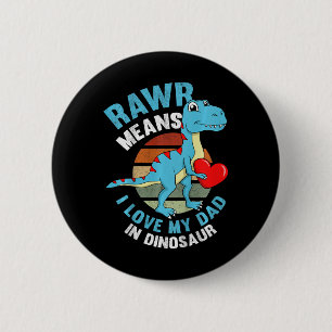 Chapa Redonda De 5 Cm Niños Amo A Mi Papá Rawr Dinosaurio Día Del Padre