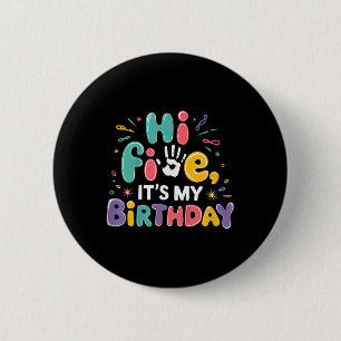 Chapa Redonda De 5 Cm Niños Hola Cinco Es Mi Cumpleaños Quinta Fiesta de