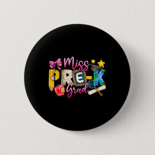 Chapa Redonda De 5 Cm Niños Miss Chica de Graduación Pre-k Niño El Día P