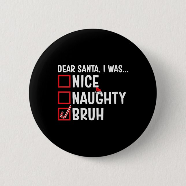 Chapa Redonda De 5 Cm Niza Naughty Bruh Funny Santa Navidades Lis (Anverso)
