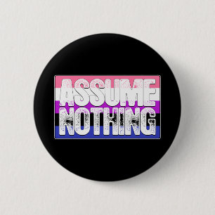 Chapa Redonda De 5 Cm No asuma nada bandera del orgullo de Genderfluid