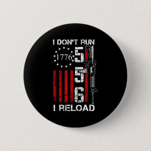 Chapa Redonda De 5 Cm No corro, recargo - Bandera de EE. UU. Pro armas A