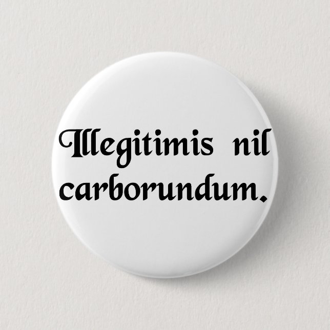 Chapa Redonda De 5 Cm No deje los bastardos molerle abajo (Anverso)