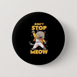 Chapa Redonda De 5 Cm No detengan a Meow Cute Freddie Cat