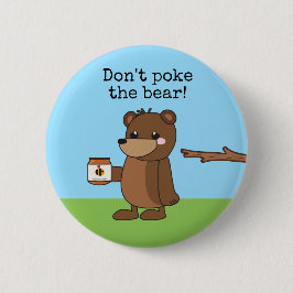 Chapa Redonda De 5 Cm "No empuje miel soñolienta del oso w del kawaii