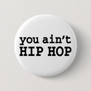 Chapa Redonda De 5 Cm no eres HIP HOP