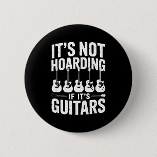 Chapa Redonda De 5 Cm No Es Acaparar Si Son Guitarras Funny Guitarrista 