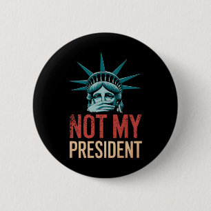 Chapa Redonda De 5 Cm No es mi presidente quien destituya a Trump