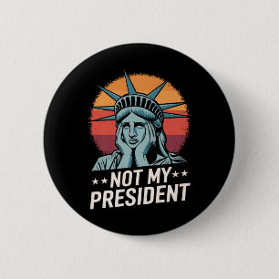 Chapa Redonda De 5 Cm No es mi presidente quien destituya a Trump