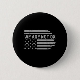 Chapa Redonda De 5 Cm No Estamos Bien Diseño De Bandera De Usa Al Revés