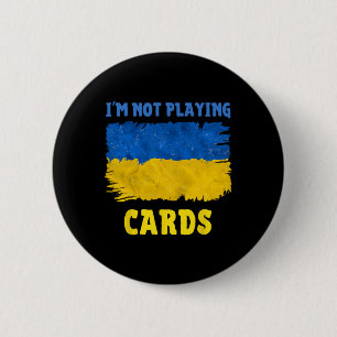 Chapa Redonda De 5 Cm No estoy jugando cartas palabras de Zelensky 2025