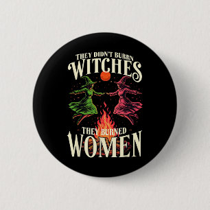 Chapa Redonda De 5 Cm No han quemado brujas, Feminista Rosa y Verde H