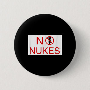 Chapa Redonda De 5 Cm No hay armas nucleares, por favor, contra la toma 