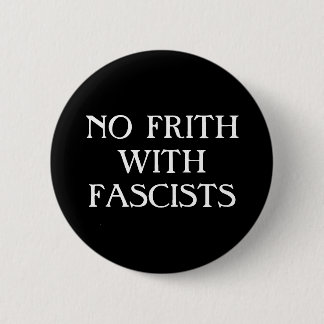 Chapa Redonda De 5 Cm "No hay Frisia con Fascistas"