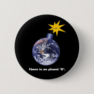 Chapa Redonda De 5 Cm No Hay Planeta B - Cambio Climático Anti Trump