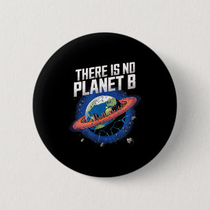 Chapa Redonda De 5 Cm No Hay Planeta B Ciencia Ficción Tierra
