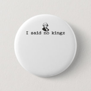 Chapa Redonda De 5 Cm No Kings In America Bold Casual