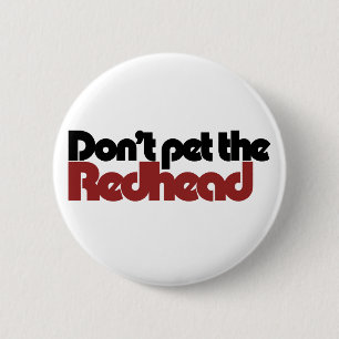 Chapa Redonda De 5 Cm No mascotas a la REDHEAD