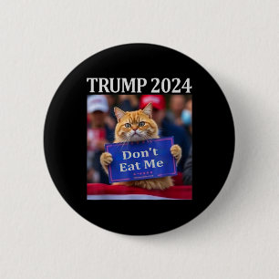 Chapa Redonda De 5 Cm No me comas gatos para Trump 2024