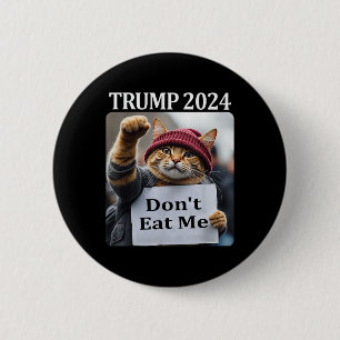 Chapa Redonda De 5 Cm No me comas gatos por Trump 2024 1