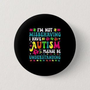 Chapa Redonda De 5 Cm No Me Estoy Portando Mal Tengo Autismo Por Favor S