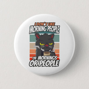 Chapa Redonda De 5 Cm No me gusta la gente de la mañana, de la mañana o 