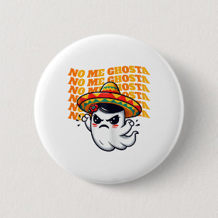 Chapa Redonda De 5 Cm No me hace ghosta graciosa halloween mexicana 1