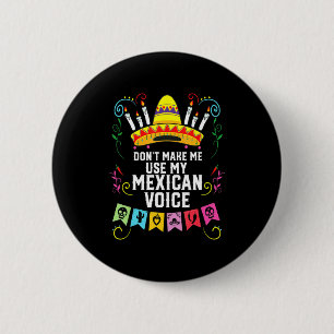 Chapa Redonda De 5 Cm No Me Hagas Usar Mi Voz Mexicana Orgullo De México