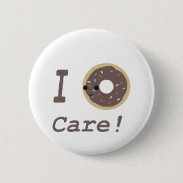 Chapa Redonda De 5 Cm ¡No me importa!