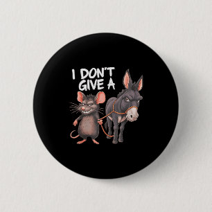 Chapa Redonda De 5 Cm No me importa un comino burro ratón divertido sarc