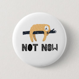 Chapa Redonda De 5 Cm No molestes a la Sloth
