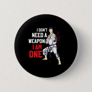 Chapa Redonda De 5 Cm No Necesito Un Arma Soy Uno Karate Karateka