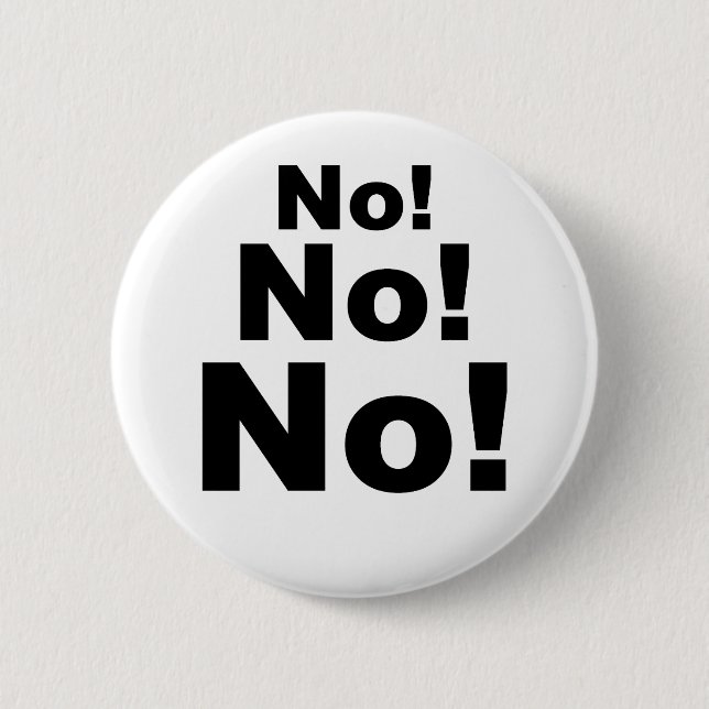 Chapa Redonda De 5 Cm ¡No no no! (Anverso)
