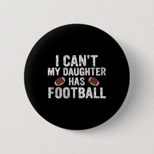 Chapa Redonda De 5 Cm No puedo mi hija tiene a papá futbolero y a mamá g